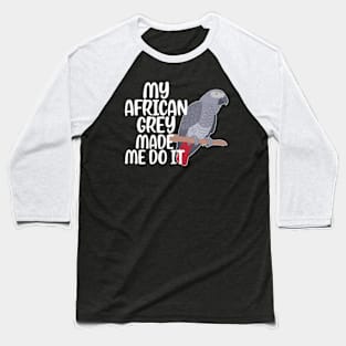 My African Grey Parrot Owner Funny African Grey Lover Baseball T-Shirt